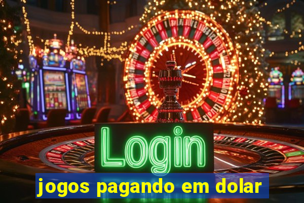 jogos pagando em dolar